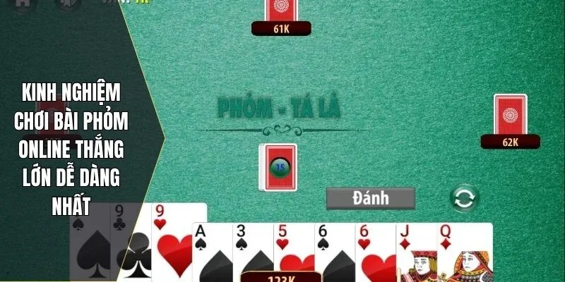 Kinh nghiệm chơi bài phỏm online thắng lớn